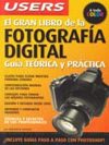 El gran libro de la fotografía digital El gran libro de la fotografía digital