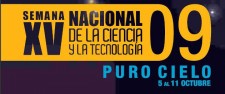 Semana Nacional de la Ciencia y la Tecnologia Semana Nacional de la Ciencia y la Tecnologia